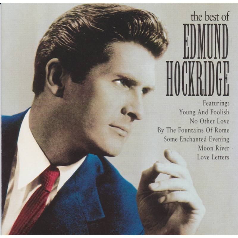 Edmund Hockridge – The Best Of Edmund Hockridge – The Best Of